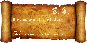 Bachmayer Hargitta névjegykártya